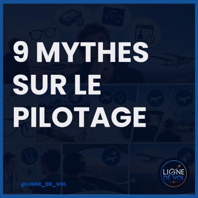 9 mythes qui t'empêchent de devenir pilote cover