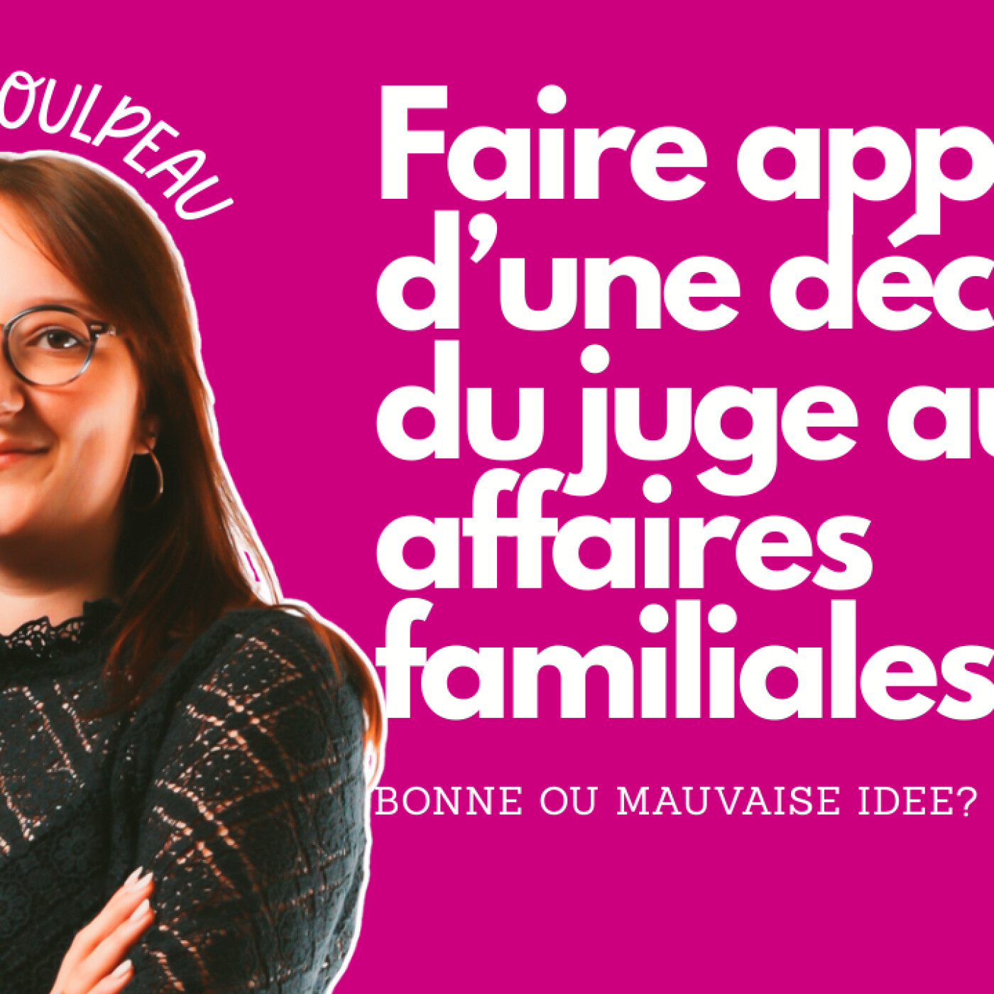 Faire appel d'une décision du JAF — ce qu'il faut savoir avant de se lancer