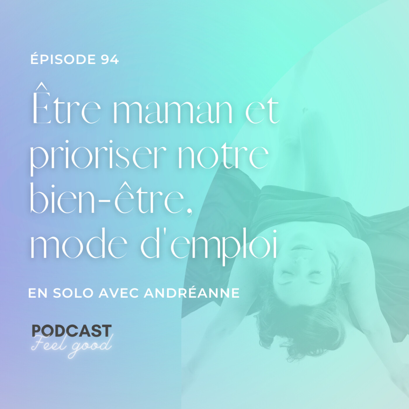Le Podcast Feel Good