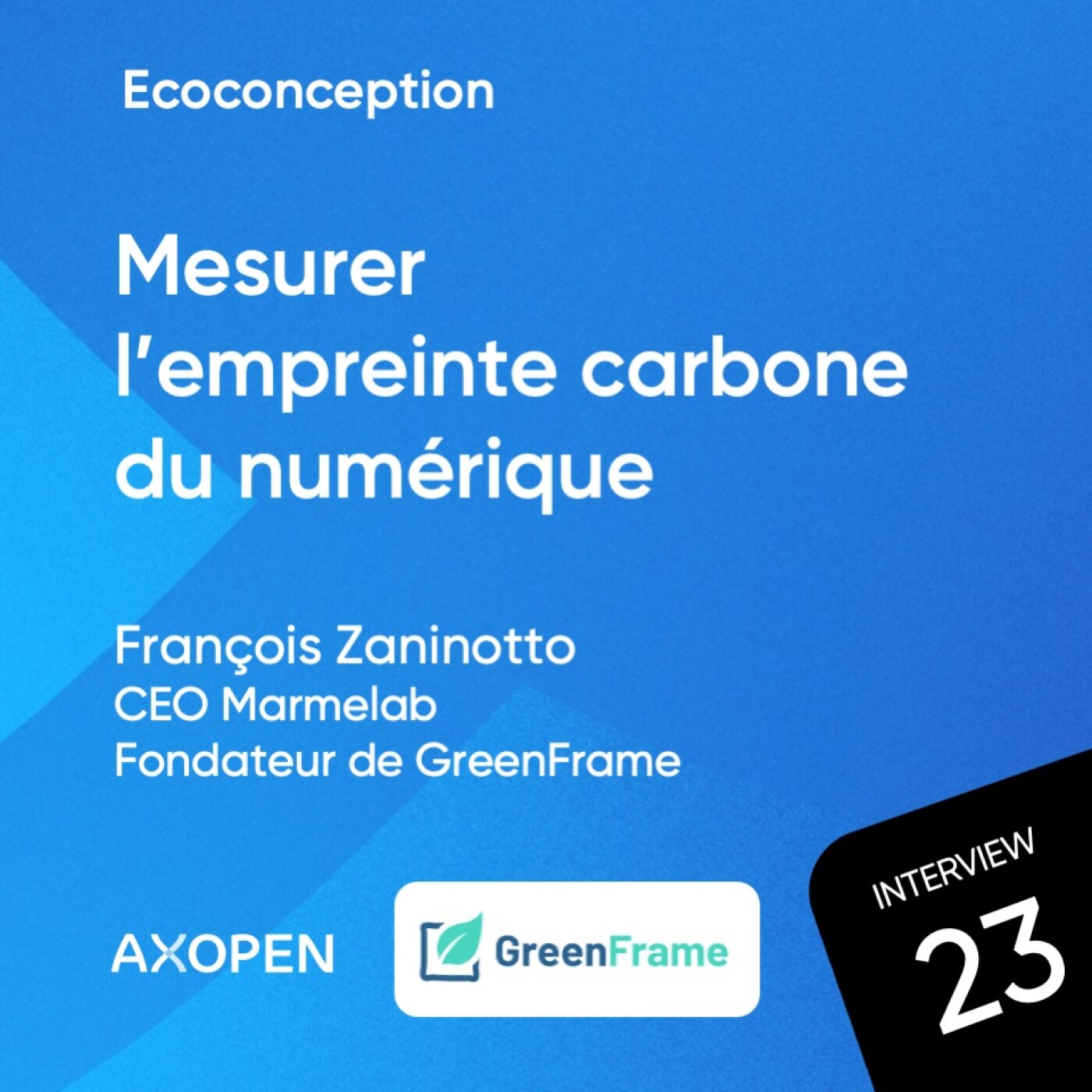 Mesurer l’empreinte carbone des développements avec François Zaninotto, fondateur de GreenFrame