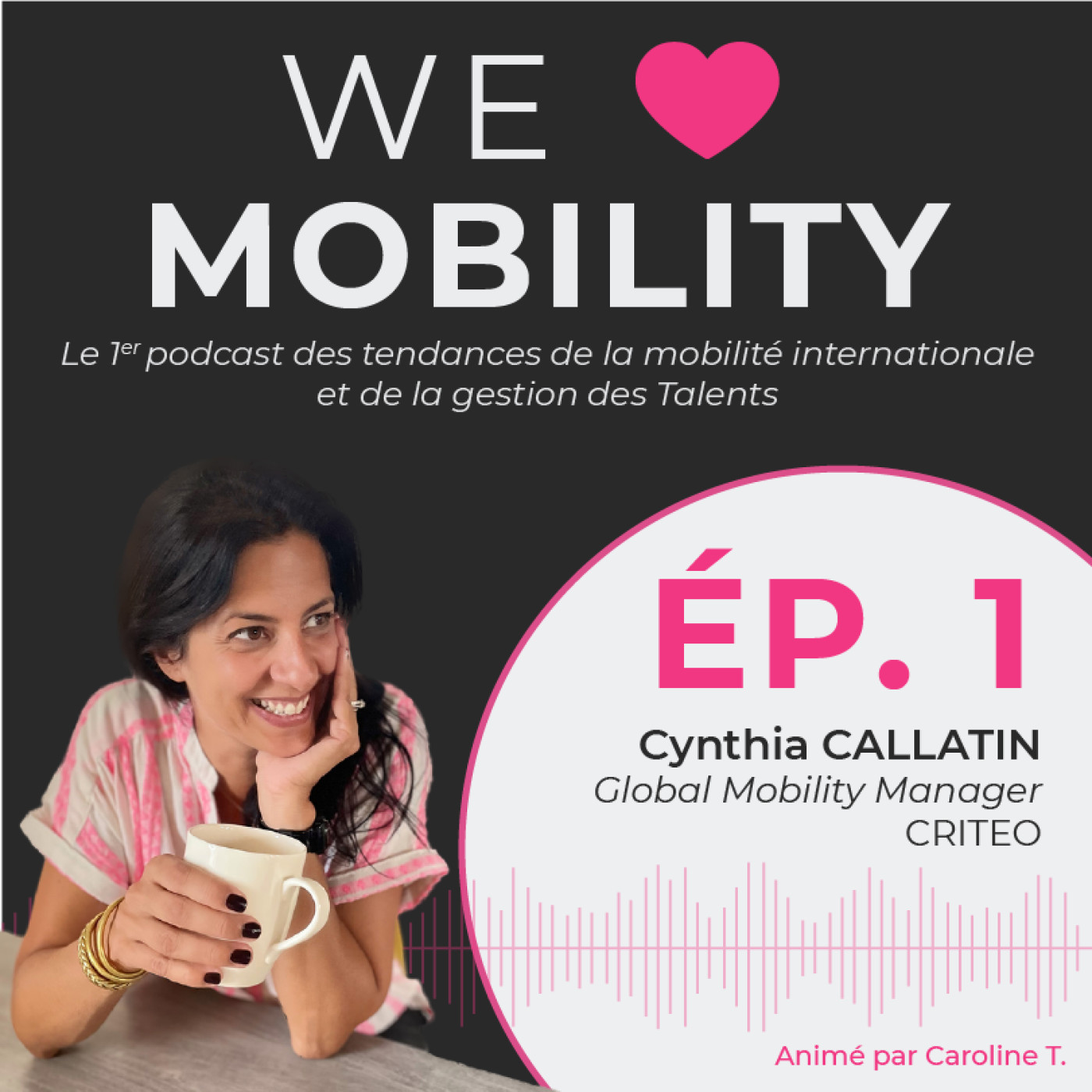 #1 - Cynthia Callatin - CRITEO - Mobilité internationale post-Covid, télétravail à l'international et compliance episode artwork