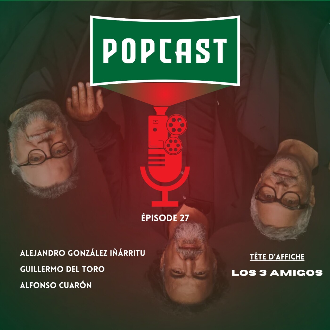 EP 27 : Tête d'affiche - Los tres amigos