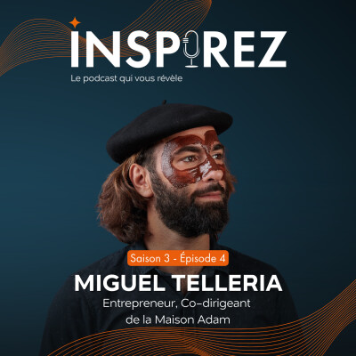 Miguel Telleria : reprendre le flambeau de la Maison Adam, entreprise familiale fondée en 1660 cover