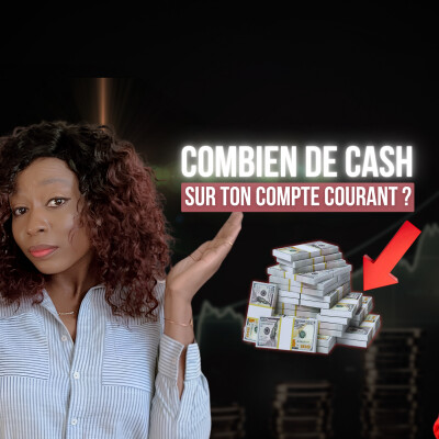 4.17 - Combien laisser sur ton compte courant sans t’appauvrir ? cover