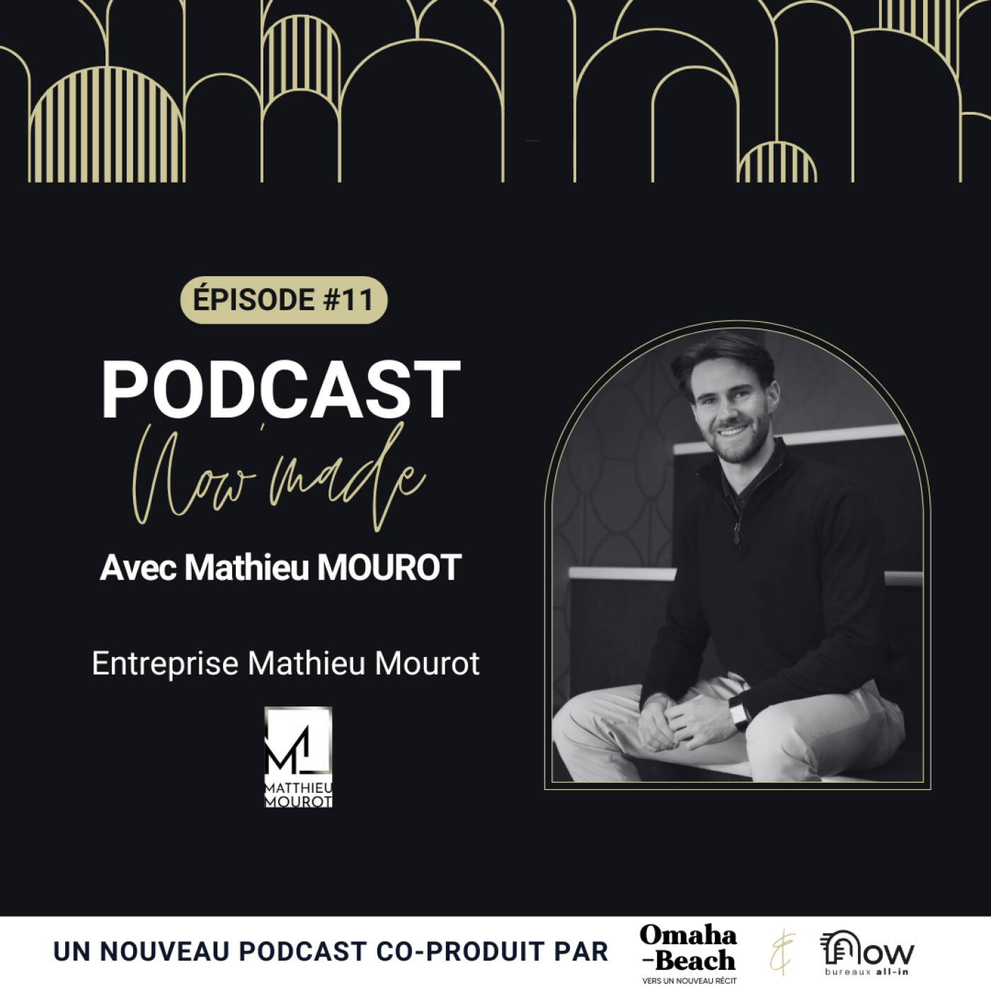 Now'Made #11 avec Mathieu Mourot - Mathieu Mourot EI Now'Made #11 avec Mathieu Mourot - Mathieu Mourot EI