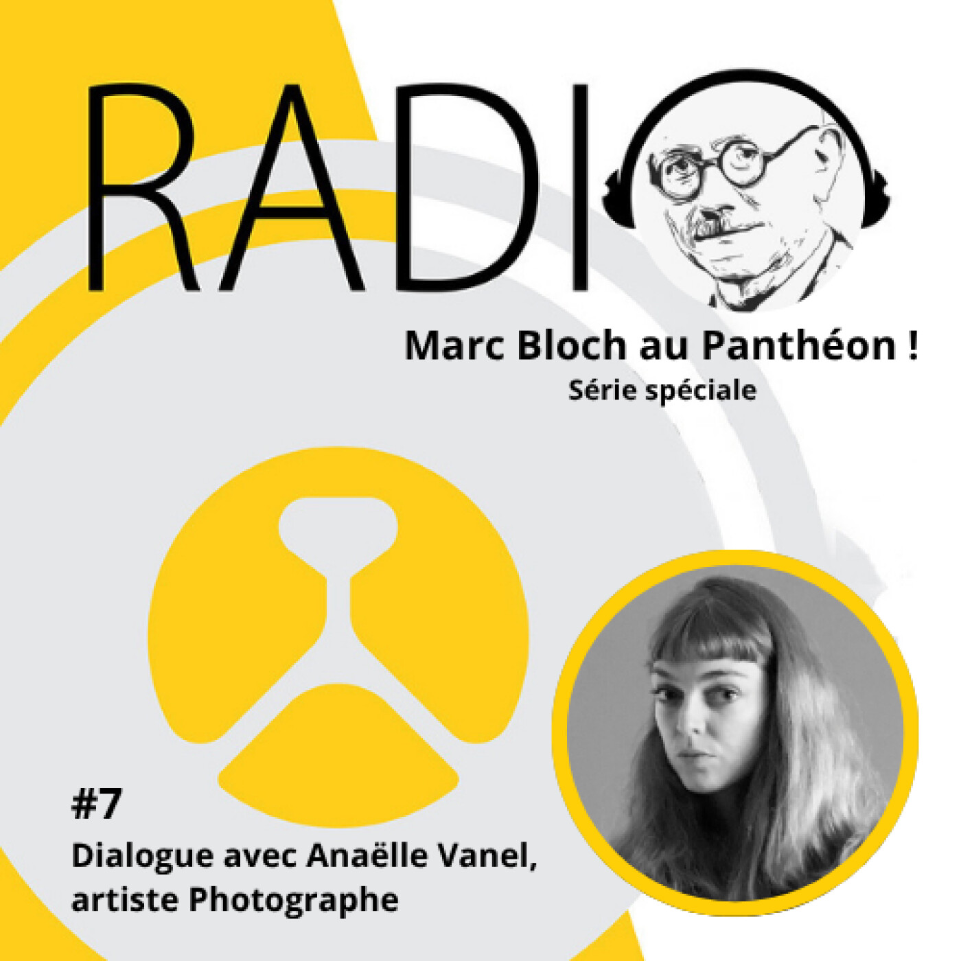 #80 – Marc Bloch au Panthéon! #7 Dialogue avec Anaëlle Vanel, artiste Photographe episode artwork