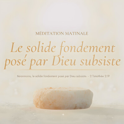 …Néanmoins, le solide fondement posé par Dieu subsiste… cover