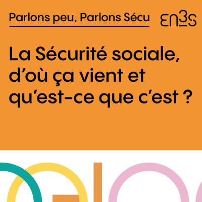 La Sécurité sociale, d’où ça vient et qu’est-ce que c’est ? cover