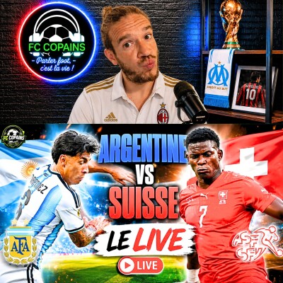 Débat Coupe du Monde 2026 - Le live commenté Argentine vs Suisse cover