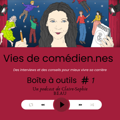 Vies de comédien.nes/Boîte à Outils #1 : la nécessité de créer, j'en suis où? cover