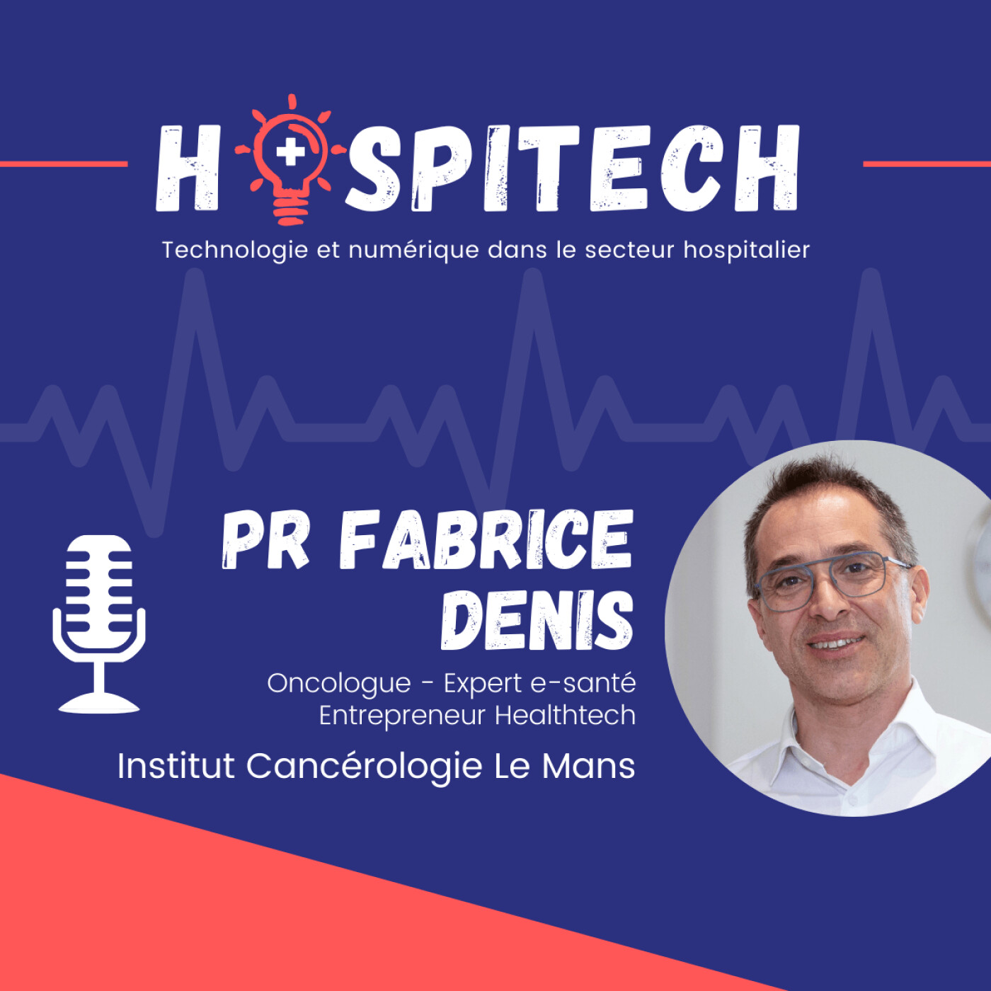 Pr Fabrice DENIS - Institut CancĂ©rologie Le Mans : La e-santĂ© est prĂȘte pour un passage Ă  grande Ă©chelle Pr Fabrice DENIS - Institut CancĂ©rologie Le Mans : La e-santĂ© est prĂȘte pour un passage Ă  grande Ă©chelle