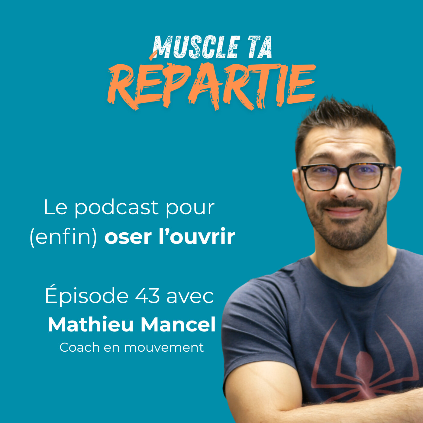 #43 - Mathieu Mancel - Travailler sa posture pour gagner en impact episode artwork