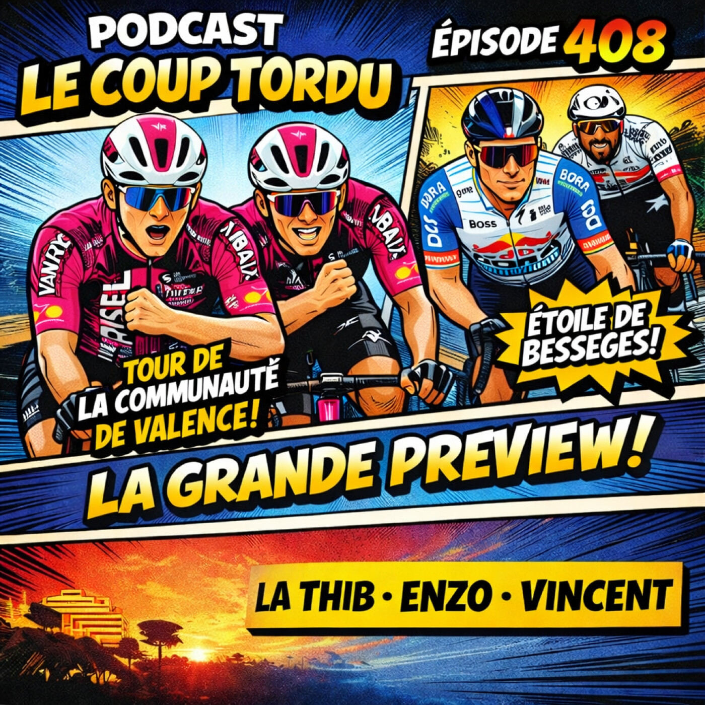 COUP TORDU EPISODE 408 : TOUR DE LA COMMUNAUTE DE VALENCE + ETOILE DE BESSEGES, DOUBLE PREVIEW episode artwork