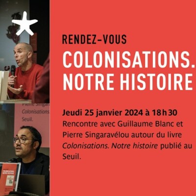 Les rendez-vous du salon de lecture - Rencontre avec Guillaume Blanc et Pierre Singaravélou autour de "Colonisations..." cover