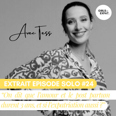 (EXTRAIT) - TESS "ON DIT QUE L'AMOUR ET LE POST-PARTUM DURENT 3 ANS ... ET SI L'EXPATRIATION AUSSI ?" cover