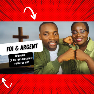 Foi et Argent dans le Couple : ce que personne n’ose vraiment dire cover