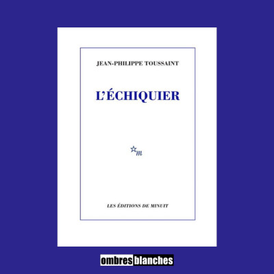Jean-Philippe Toussaint → L’échiquier cover