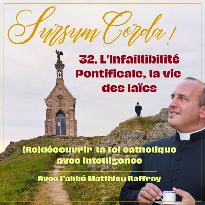 L'Infaillibilité Pontificale, la vie des laïcs : Sursum Corda 32 cover