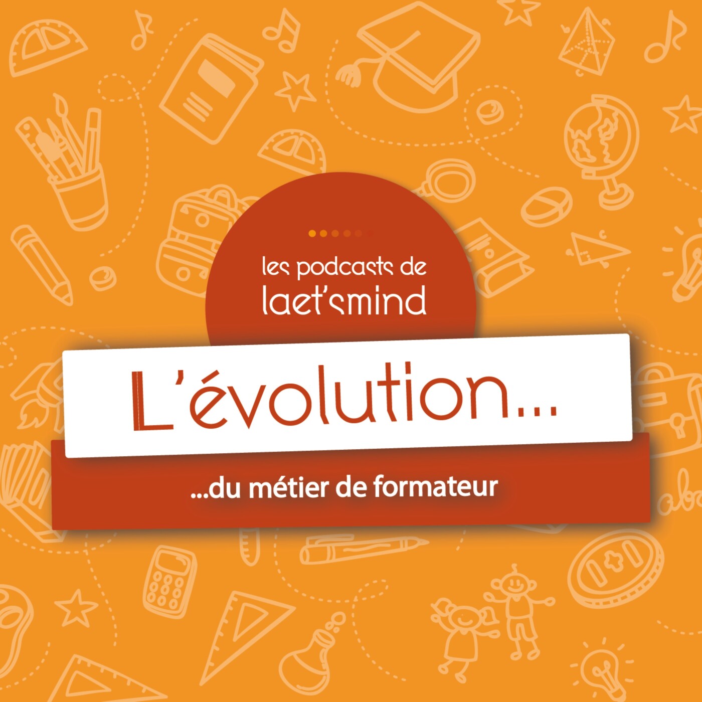 #8 - L'évolution du métier de formateur #8 - L'évolution du métier de formateur