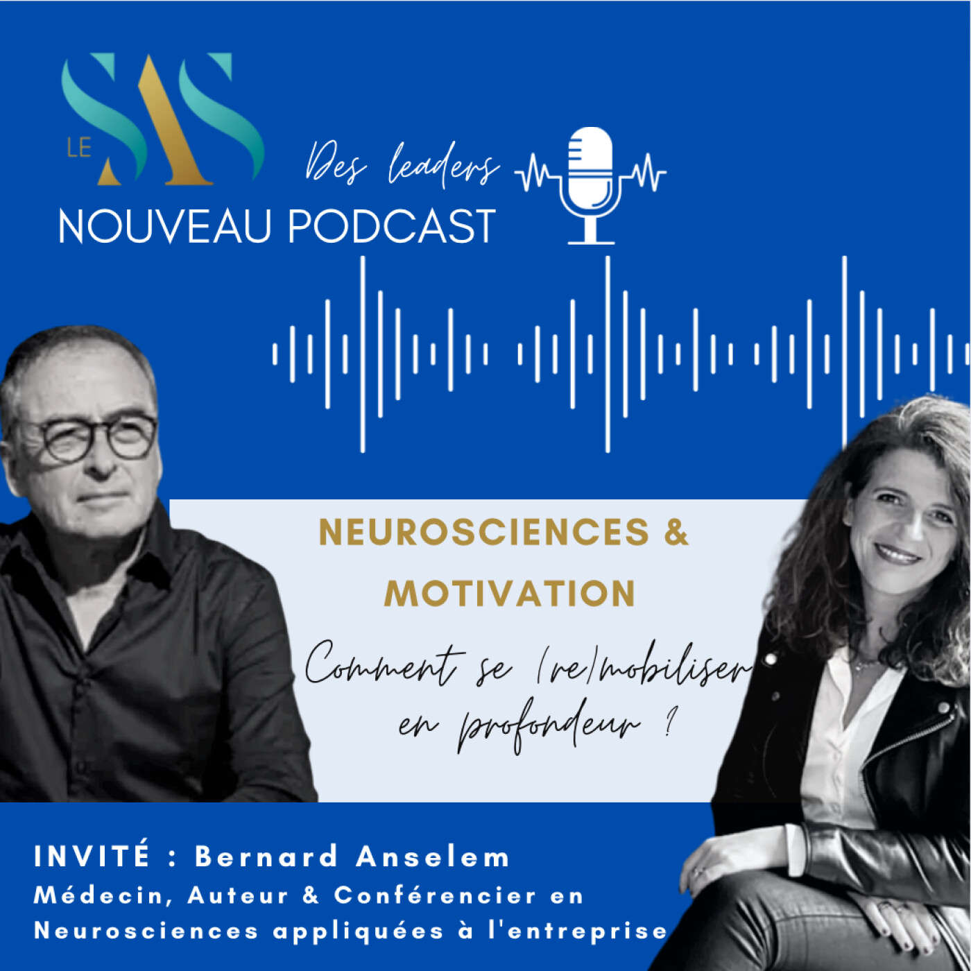 Bernard Anselem : Neurosciences et Motivation – comment se (re)mobiliser en profondeur?