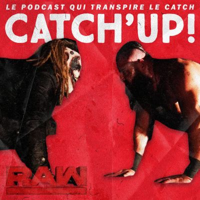 Catch'up! WWE Raw du 23 septembre 2019 — Un bisou pour un monstre cover