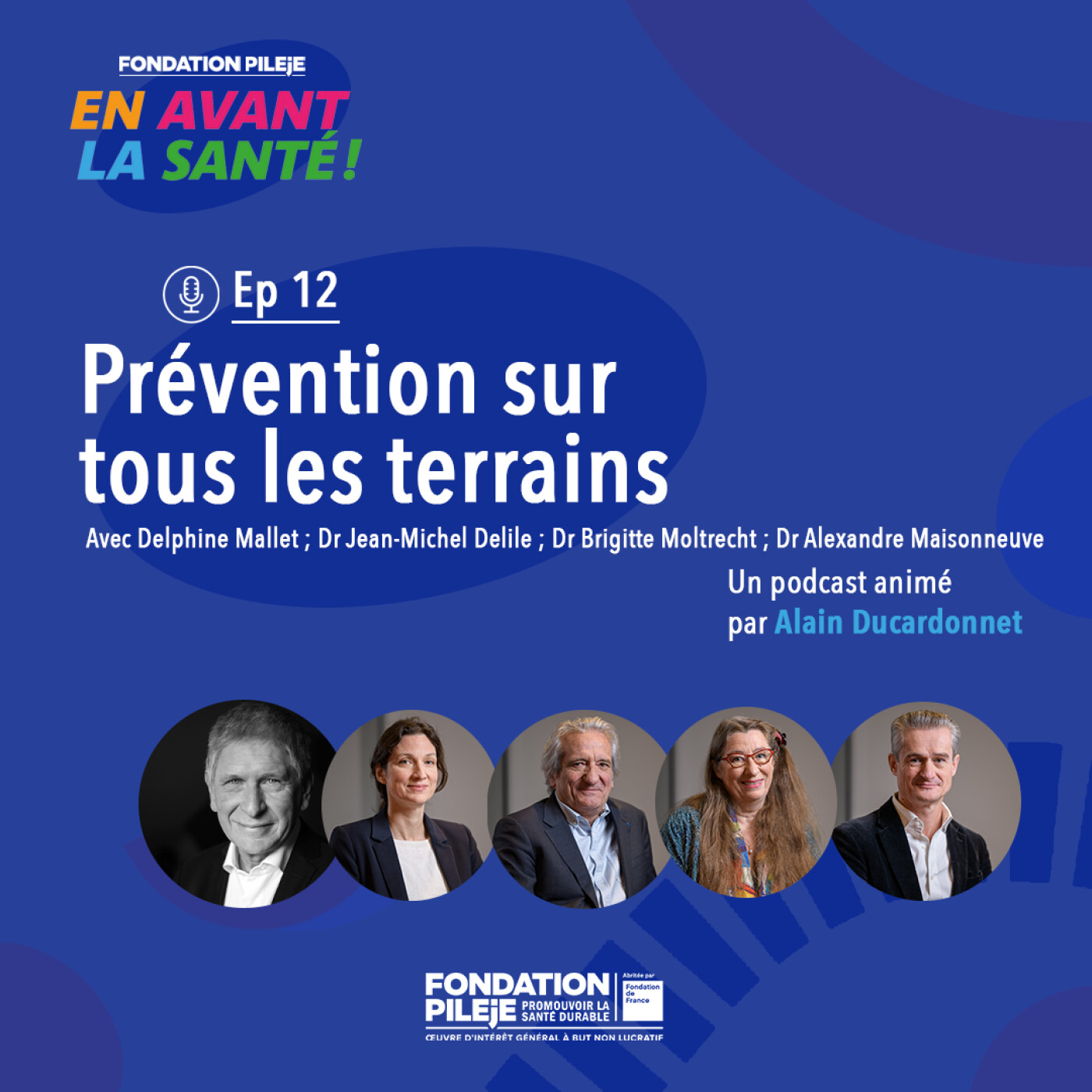 Illustration de l’épisode : Prévention sur tous les terrains