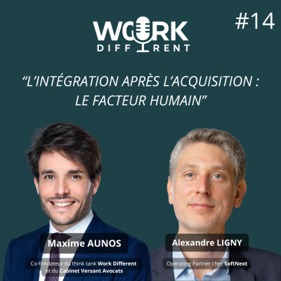 L’INTÉGRATION APRÈS L’ACQUISITION : LE FACTEUR HUMAIN, AVEC ALEXANDRE LIGNY cover