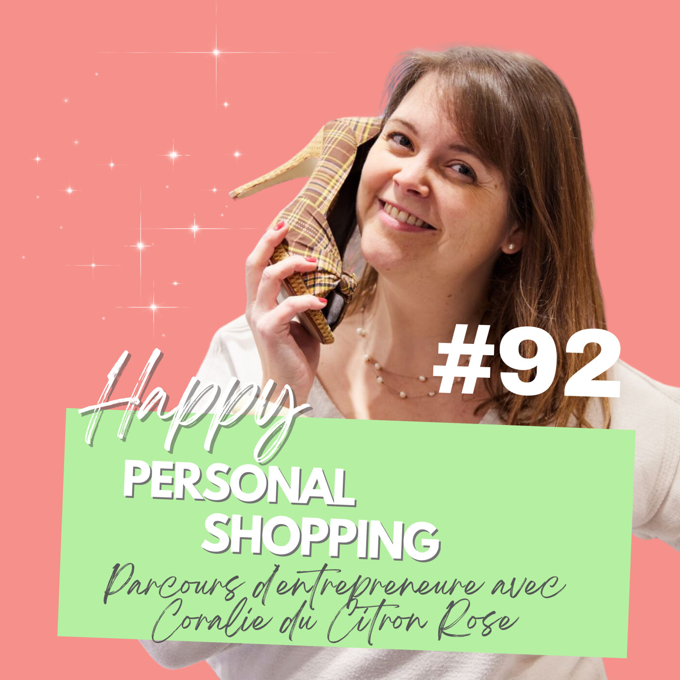Happy Personal Shopping : stratégies, conseils et mindset pour les pros du conseil en image