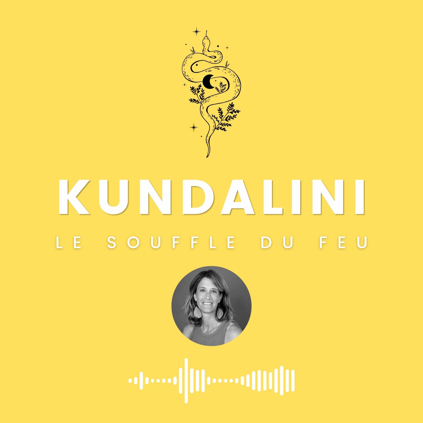 KUNDALINI : Le Souffle du Feu - Présentation / S3 E025 episode artwork