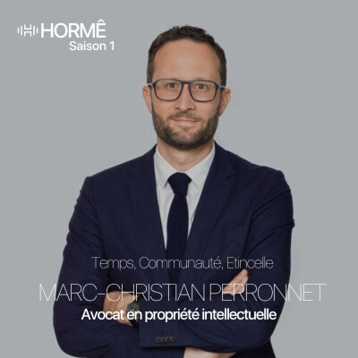 HORMÊ - MARC CHRISTIAN PERRONNET - AVOCAT EN PROPRIETE INTELECTUELLE - Temps, Communauté & Étincelle cover