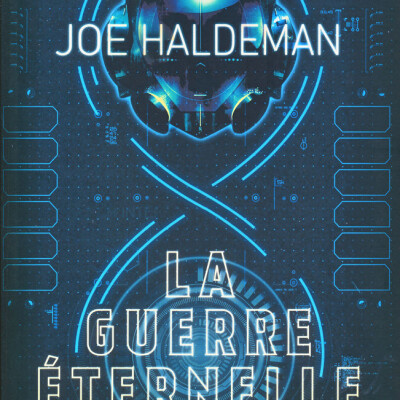 La Guerre éternelle de Joe Haldeman (Prix Hugo 1976) cover