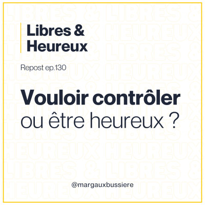 [REPOST] Le Mythe du Contrôle : Pourquoi vouloir tout MAITRISER nous éloigne du BONHEUR ? 🧠🙊 cover