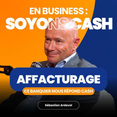 Financer son poste client : ce banquier répond cash ! 💸 cover