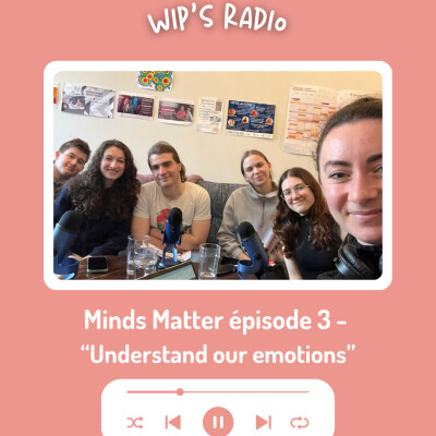 Minds Matter épisode 3 "Understand our emotions" cover