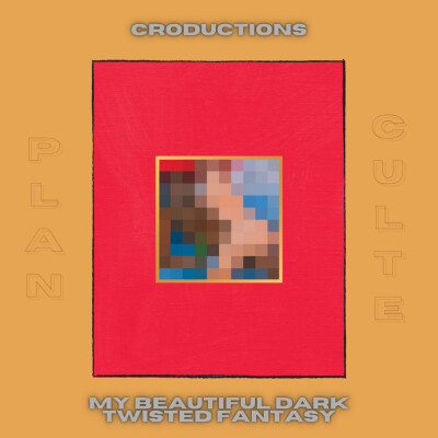 My Beautiful Dark Twisted Fantasy - PLAN CULTE #5 cover