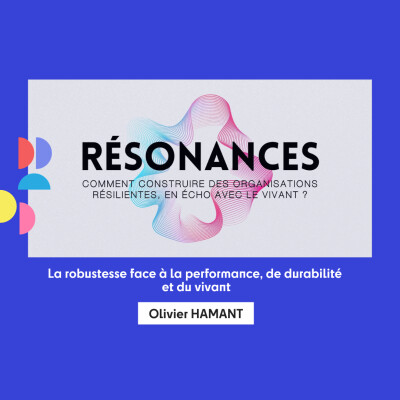 Convention 2025 | La robustesse face à la performance, de durabilité et du vivant - Olivier HAMANT cover