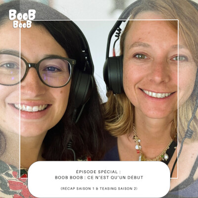 Épisode spécial : BooB BooB : ce n’est qu’un début (récap saison 1 & teasing saison 2) cover