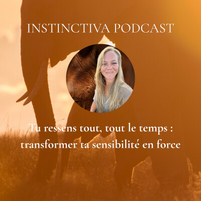 Comment transformer ta sensibilité en force cover