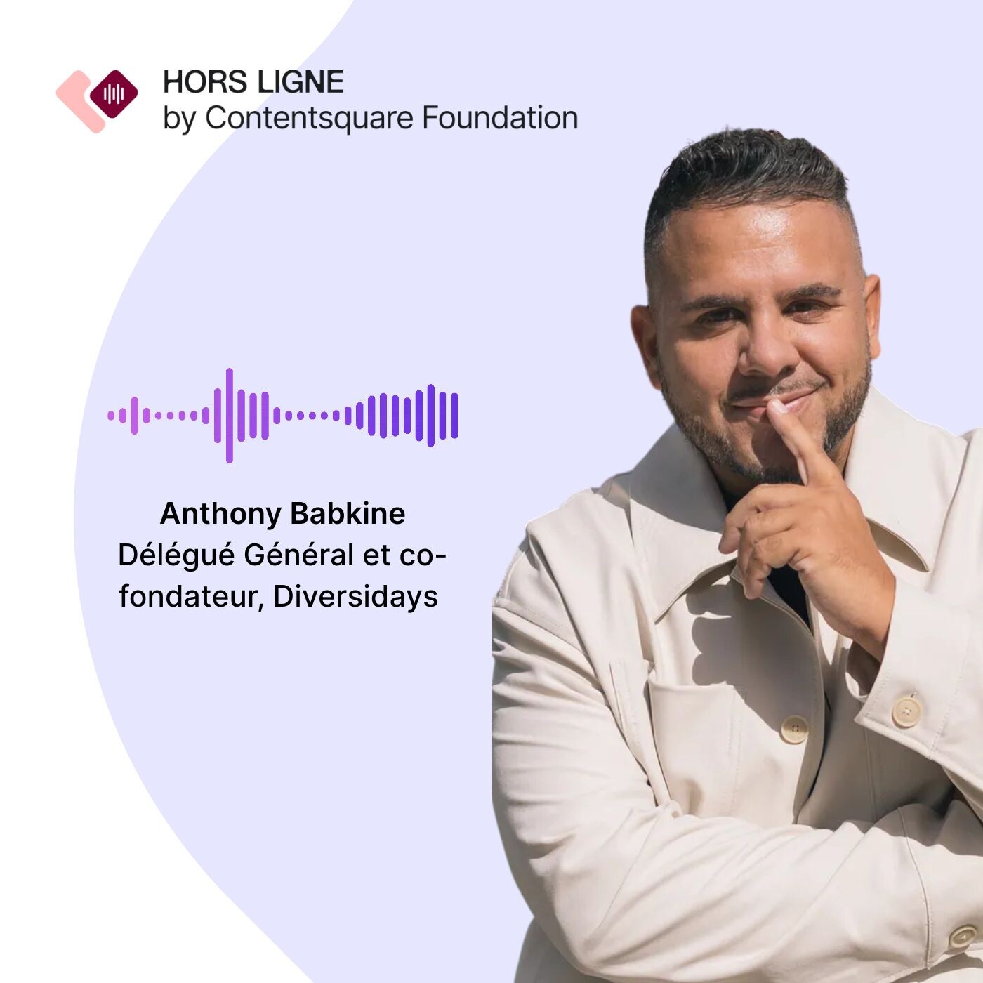 Anthony Babkine - Donner leur place à toutes les diversités Anthony Babkine - Donner leur place à toutes les diversités