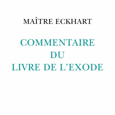 Maître Eckhart - Commentaire du Livre de l'Exode cover