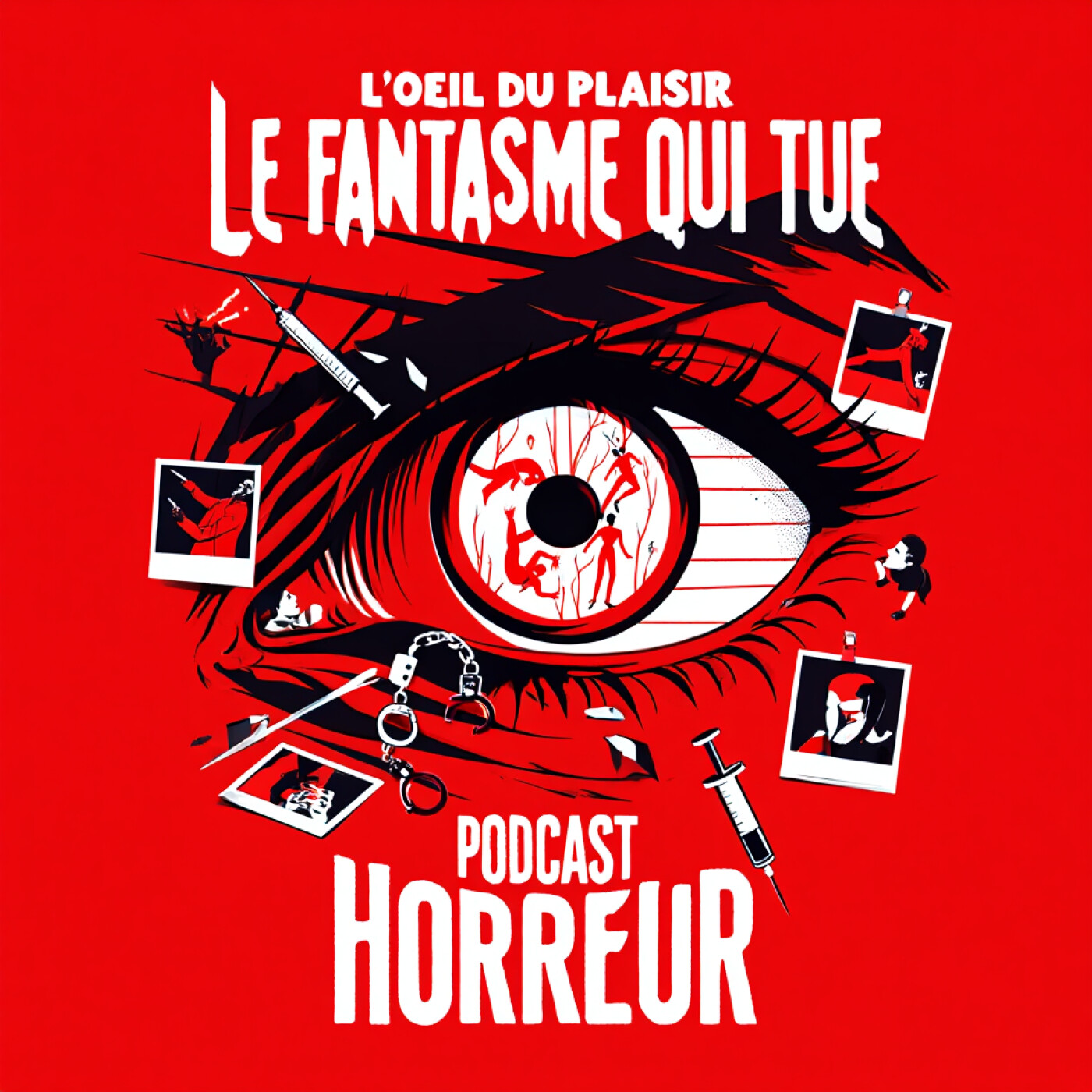 L’Oeil du Plaisir : Quand le sexe devient un plaisir mortel Podcast Horreur
