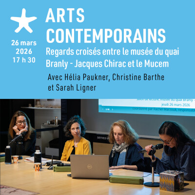 Les rendez vous du salon de lecture - Arts contemporains : regards croisés entre le musée du quai Branly - Jacques Chirac et le Mucem cover