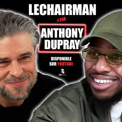 #248 LeChairman & Anthony Dupray parlent AB Productions, Boxe, Acting, Résilience, Filip Nikolic, 76 cover