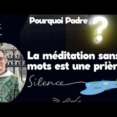 Est-ce que la méditation sans mots est une prière ? cover