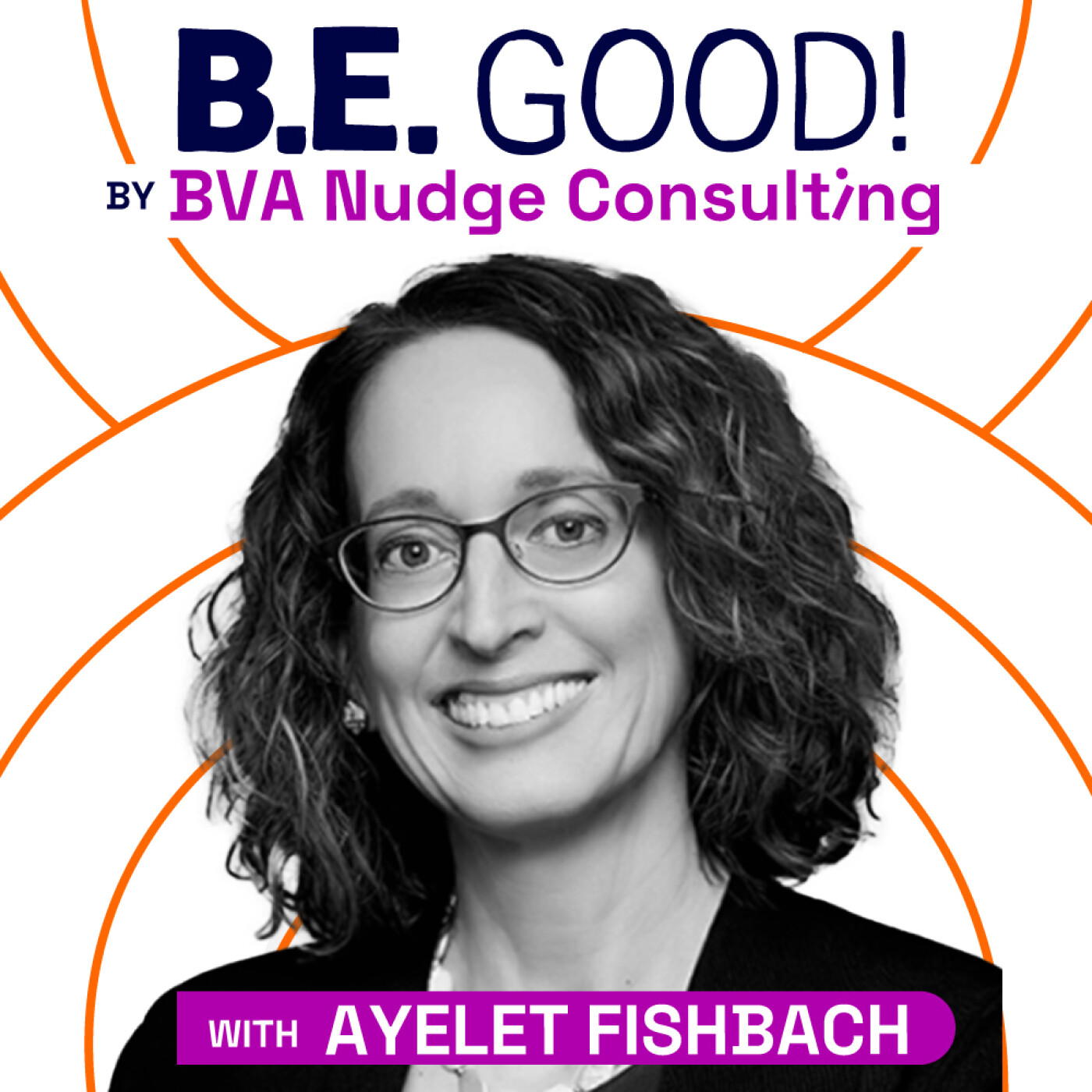BE GOOD!