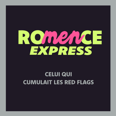 Un de mes pires dates : celui qui cumulait les red flag I ROMENCE EXPRESS cover