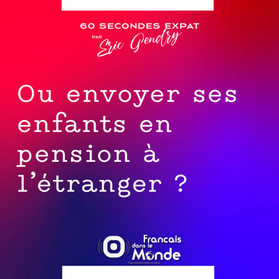 Ou envoyer ses enfants en pension à l’étranger ? cover