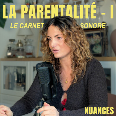 La Parentalité - Partie I : Le carnet sonore cover