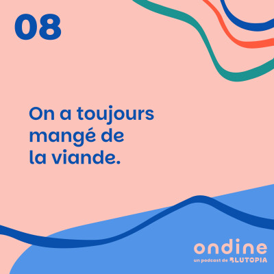 #08 • "On a toujours mangé de la viande." cover
