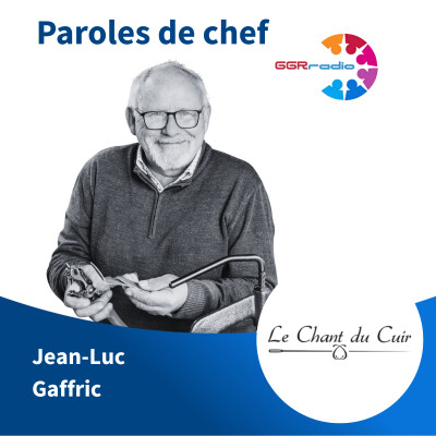 Paroles de Chef de Jean-Luc Graffic - Le chant du Cuir - Artisan maroquinier cover